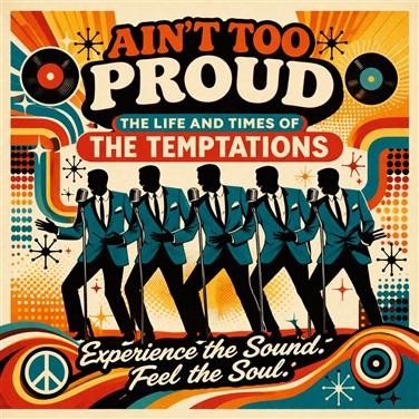 Ain't Too Proud - The Temptations